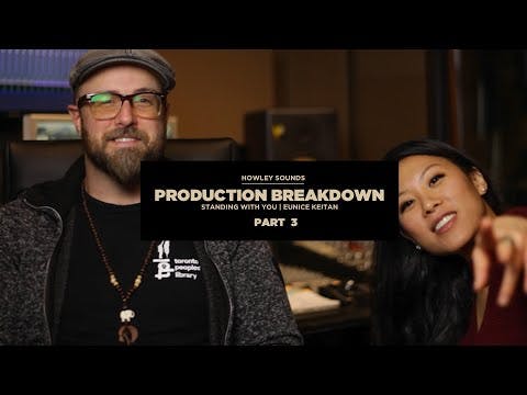 Standing With You - Production Breakdown (Part 3/3)