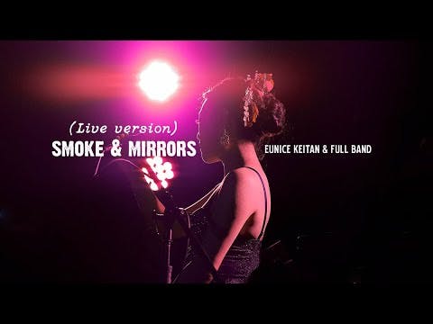 Smoke And Mirrors - Eunice Keitan + Full band (LIVE)